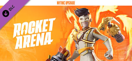 Rocket Arena - Mythic Upgrade banner