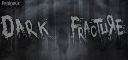 Dark Fracture: Prologue banner