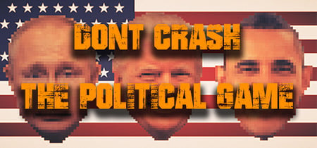 Don't Crash - The Political Game banner