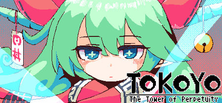 TOKOYO: The Tower of Perpetuity banner