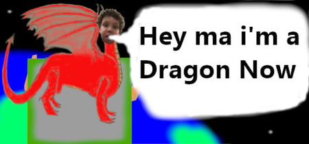 Hey ma i'm a Dragon Now banner