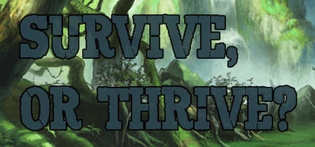 Survive or Thrive banner