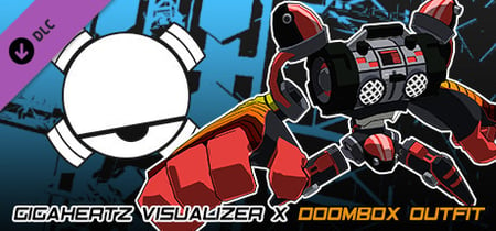 Lethal League Blaze - Gigahertz Visualizer X outfit for Doombox banner