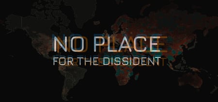 No Place for the Dissident banner
