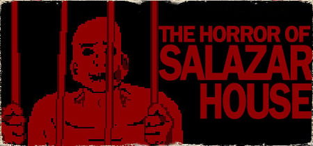 The Horror Of Salazar House banner
