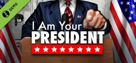 I Am Your President Demo banner