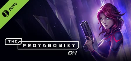 The Protagonist: EX-1 Demo banner