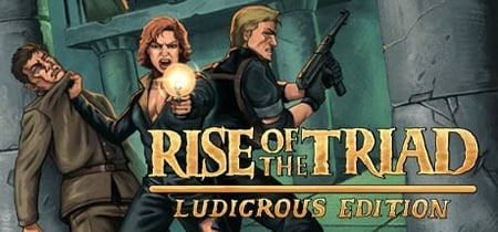 Rise of the Triad: Ludicrous Edition banner