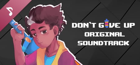 DON'T GIVE UP: A Cynical Tale Soundtrack banner