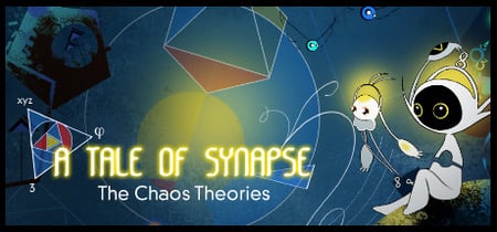 A Tale of Synapse: The Chaos Theories banner