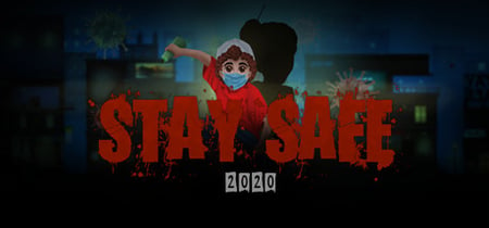 Stay Safe 2020 banner