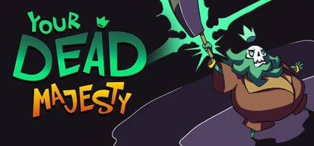 Your Dead Majesty banner