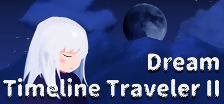 Timeline Traveler II: Dream banner