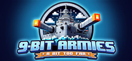 9-Bit Armies: A Bit Too Far banner