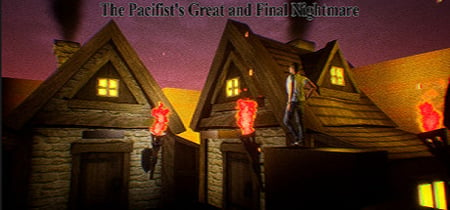 The Pacifist's Great and Final Nightmare banner