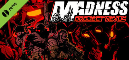 MADNESS: Project Nexus Demo banner