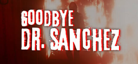 Goodbye Dr. Sanchez banner