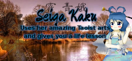 Seiga Kaku uses her amazing Taoist arts and gives you a life lesson banner