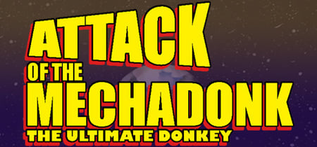 Attack of the Mechadonk - The ultimate donkey banner