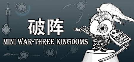 Mini War - Three Kingdoms banner