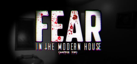 Fear in The Modern House - CH2 banner
