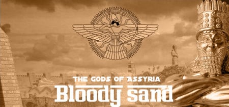 Bloody Sand : The Gods Of Assyria banner
