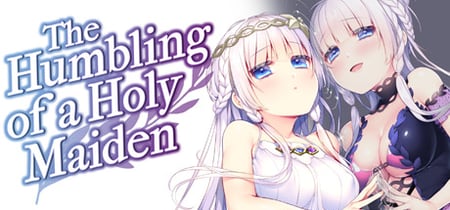 The Humbling of a Holy Maiden banner