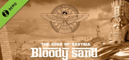 Bloody Sand : The Gods Of Assyria Demo banner