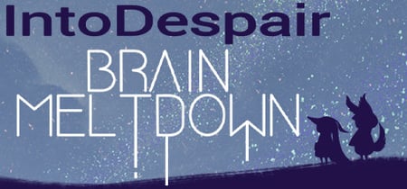 Brain Meltdown - Into Despair banner