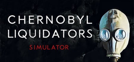 Chernobyl Liquidators Simulator Playtest banner