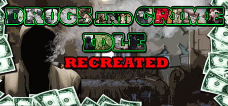 Drugs and Crime Idle banner