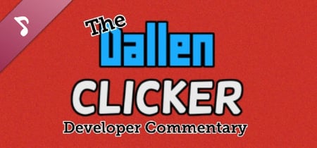 The Dallen Clicker Developer Commentary banner