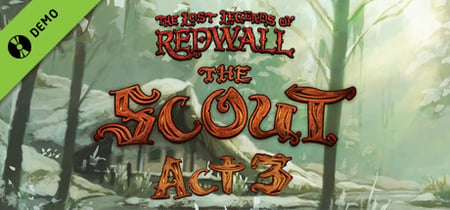 The Lost Legends of Redwall: The Scout Act III Demo banner