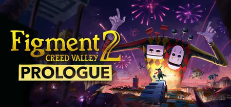 Figment 2: Creed Valley - Prologue banner