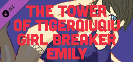 The Tower Of TigerQiuQiu Girl Breaker Emily banner
