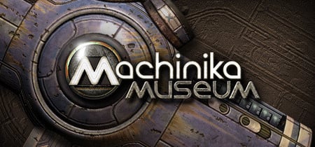 Machinika: Museum banner