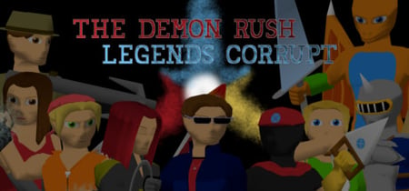 The Demon Rush: Legends Corrupt banner