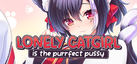 Lonely Catgirl is the Purrfect Pussy banner