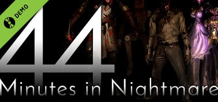 44 Minutes in Nightmare Demo banner