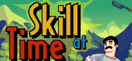 Skill at Time banner
