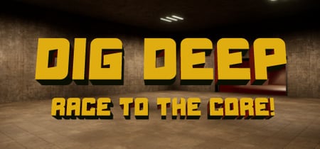 Dig Deep: Race To The Core! banner