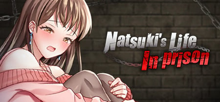Natsuki's Life In Prison banner