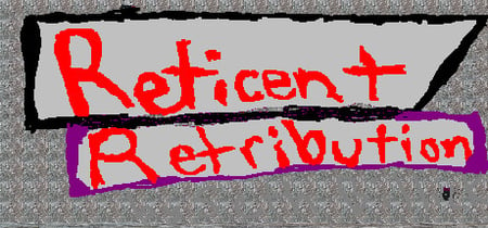 Reticent Retribution banner