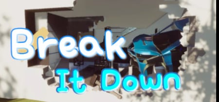 Break It Down banner
