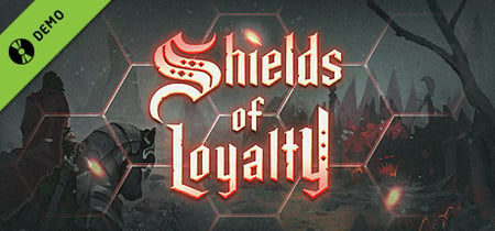 Shields of Loyalty Demo banner