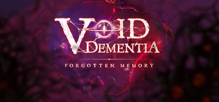 Void -Dementia- banner