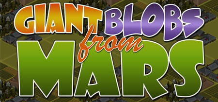 Giant Blobs From Mars banner