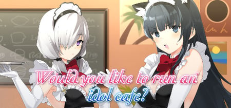 Would you like to run an idol café? banner