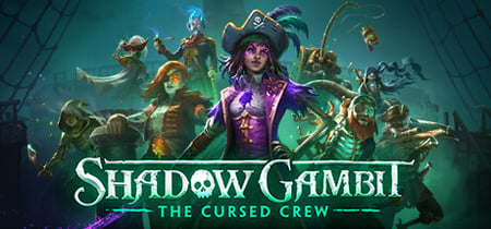 Shadow Gambit: The Cursed Crew banner