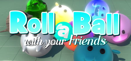 Roll a Ball With Your Friends banner